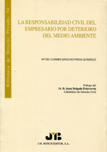 La responsabilidad civil del empresario por deterioro del medio ambiente. 9788476983164