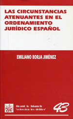 Las circunstancias atenuantes en el ordenamiento jurídico español. 9788484424680