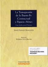 La transgresión de la buena fe contractual y figuras afines. 9788490596272