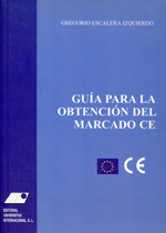 Guía para la obtención del marcado CE. 9788493337759