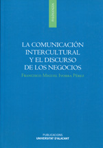 La comunicación intercultural y el discurso de los negocios. 9788497173131