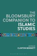 The Bloomsbury Companion to islamic studies. 9781472586902
