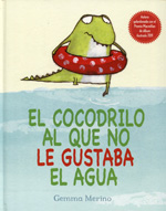 El cocodrilo al que no le gustaba el agua