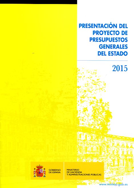 Presentación del proyecto de Presupuestos Generales del Estado 2015. 9788447607174