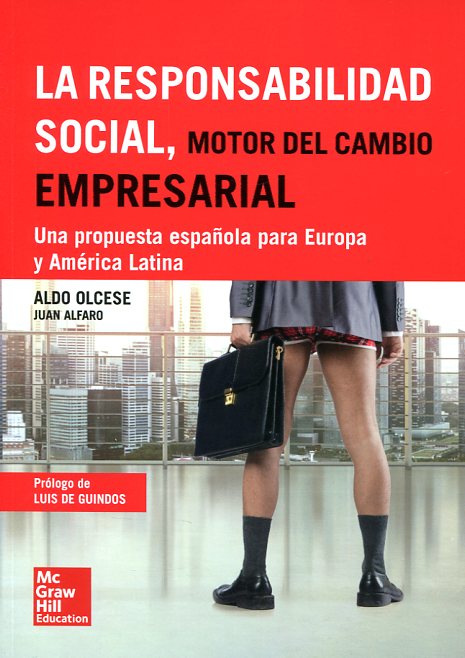 La responsabilidad social, motor del cambio empresarial. 9788448180058