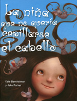 La niña que no quería cepillarse el cabello. 9788494154973