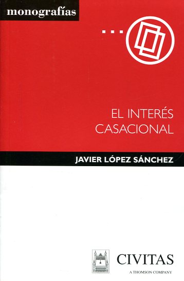 El interés casacional. 9788447018970