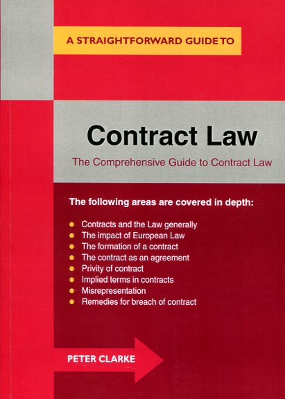 A Straightforward guide to contract Law. 9781847164766