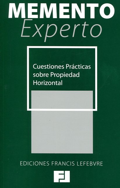 MEMENTO EXPERTO-Cuestiones prácticas sobre propiedad horizontal