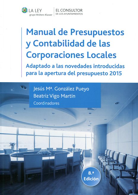 Manual de presupuestos y contabilidad de las corporaciones locales. 9788470526831