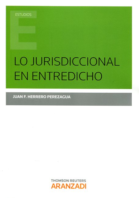 Lo jurisdiccional en entredicho