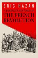 A people's history of the French Revolution. 9781781685891