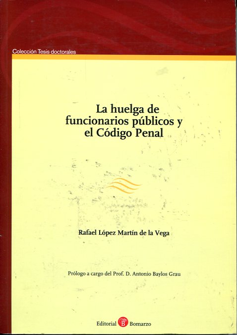 La huelga de funcionarios públicos y el Código Penal. 9788486977689