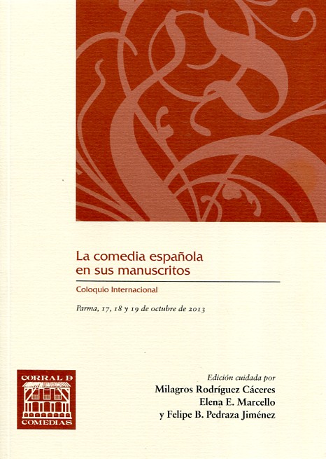 La comedia española en sus manuscritos. 9788490440995