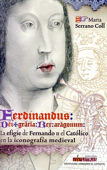 Ferdinandus Dei gracia Rex Aragonum