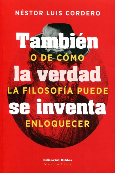 También la verdad se inventa