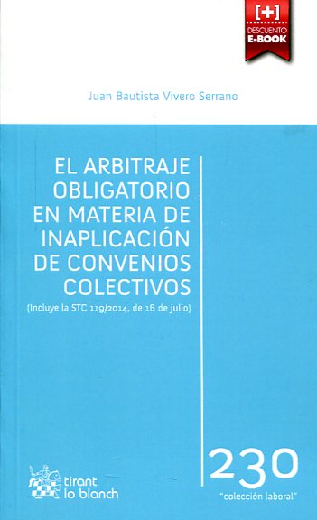 El arbitraje obligatorio en materia de inaplicación de convenios colectivos