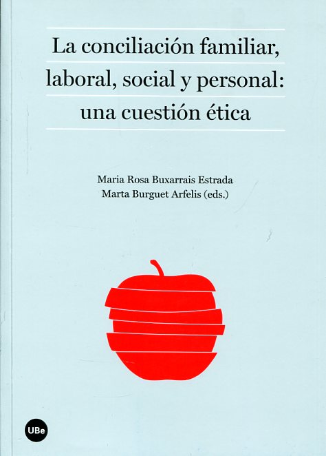 La conciliación familiar, laboral, social y personal. 9788447538799