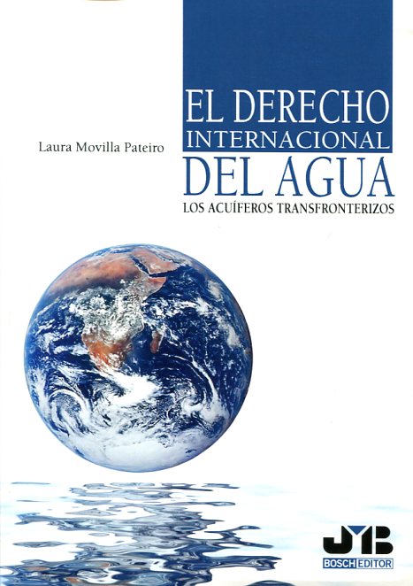 El Derecho internacional del agua. 9788494302329