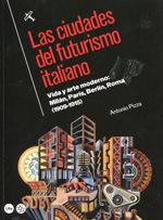 Las ciudades del futurismo italiano. 9788447538676