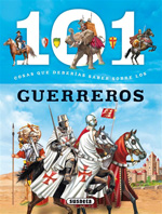 101 cosas que deberías saber sobre los guerreros. 9788467734683