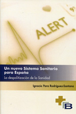 Un nuevo sistema sanitario para España. 9788469711378