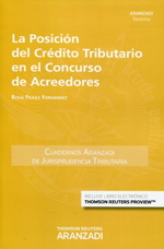 La posición del crédito tributario en el concurso de acreedores. 9788490596906