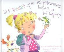 ¿Es verdad que las princesas besan a los sapos?. 9788494074592