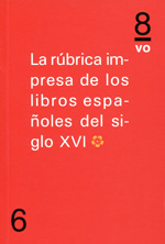 La rúbrica impresa de los libros españoles del siglo XVI