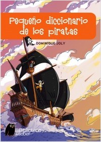 Pequeño diccionario de los piratas. 9788497543767