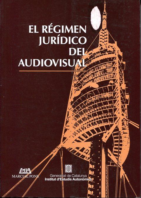 El régimen jurídico del audiovisual