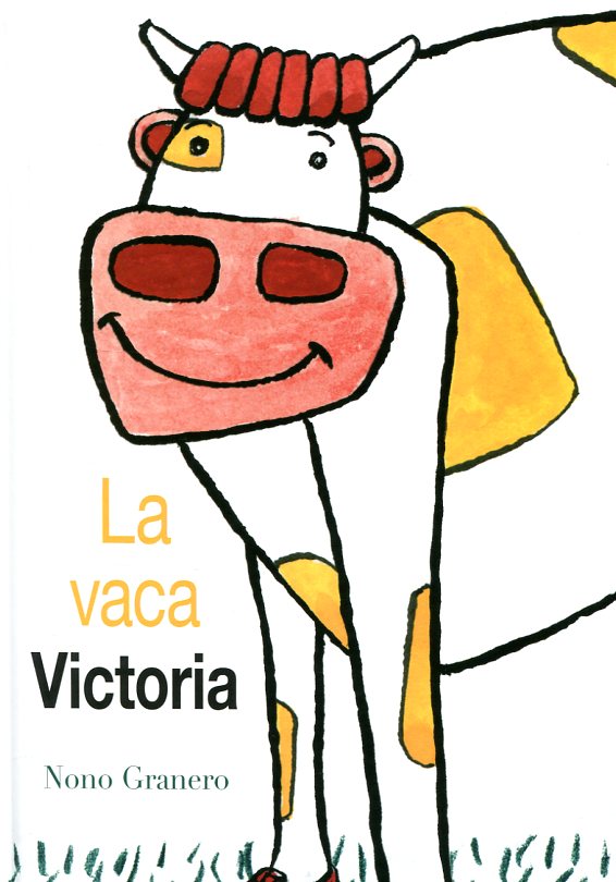 La vaca Victoria. 9788494183164