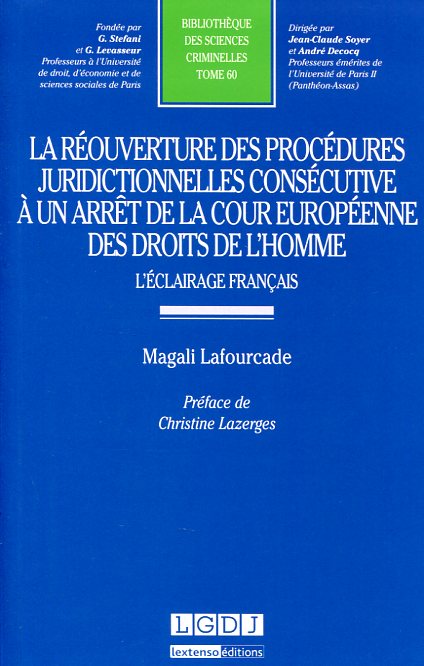 La réouverture des procédures juridictionnelles consécutive à un arrêt de la Cour européenne des droits de l'homme. 9782275044095