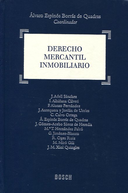 Derecho mercantil inmobiliario. 9788497904643