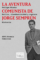 La aventura comunista de Jorge Semprún. 9788483838211