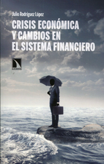 Crisis económica y cambios en el sistema financiero. 9788483198797