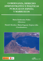 Gobernanza, Derecho administrativo y políticas públicas en España y Marruecos. 9788490317891