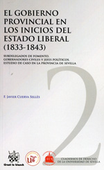 El gobierno provincial en los inicios del Estado Liberal (1833-1843). 9788490530931