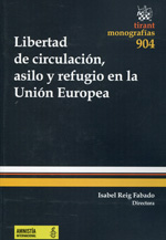 Libertad de circulación, asilo y refugio en la Unión Europea. 9788490535288