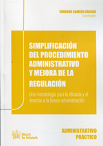 Simplificación del procedimiento administrativo y mejora de la regulación. 9788490536483