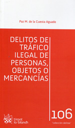 Delitos de tráfico ilegal de personas, objetos o mercancías. 9788490537039
