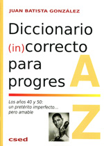 Diccionario (in)correcto para progres. 9788494153860