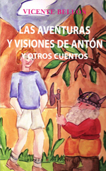 Las aventuras y visiones de Antón . 9788494173165