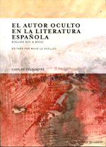 El autor oculto en la literatura española. 9788496820999