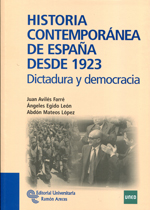 Historia Contemporánea de España desde 1923. 9788499610375