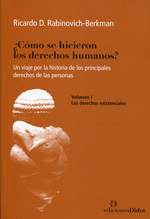 ¿Cómo se hicieron los Derechos Humanos?