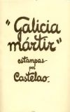 'Galicia mártir'