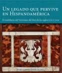 Un legado que pervive en Hispanoamérica