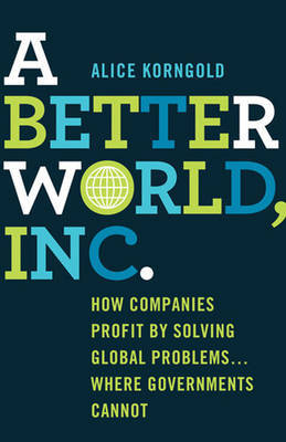 A better world, Inc.