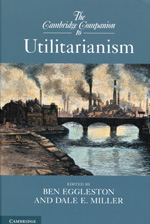 The Cambridge companion to Utilitarianism